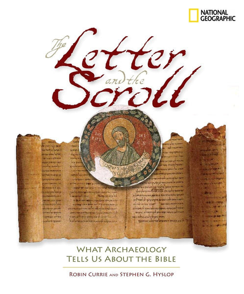 The Letter and the Scroll: What Archaeology Tells Us About the Bible [Hardcover] Currie, Robin and Hyslop, Stephen G. - Wide World Maps & MORE!