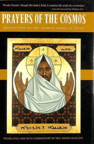 Prayers of the Cosmos: Meditations on the Aramaic Words of Jesus Neil Douglas-Klotz - Wide World Maps & MORE!