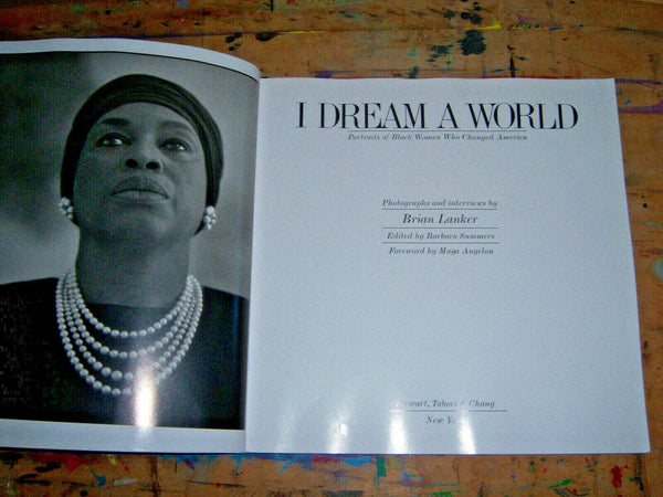 I Dream a World: Portraits of Black Women Who Changed America Barbara Summers; Brian Lanker and Maya Angelou - Wide World Maps & MORE!