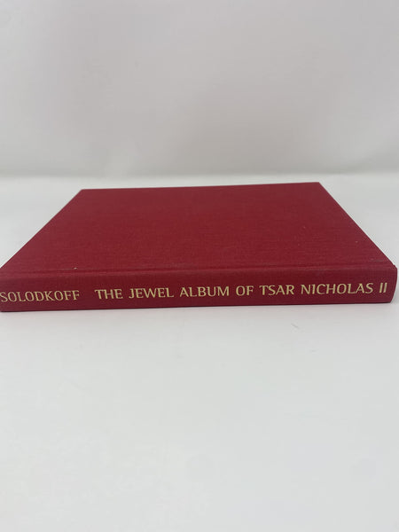 The Jewel Album of Tsar Nicholas II and a Collection of Private Photographs of the Russian Imperial Family Von Solodkoff, Alexander and Bogatskaya, Irina A. - Wide World Maps & MORE!