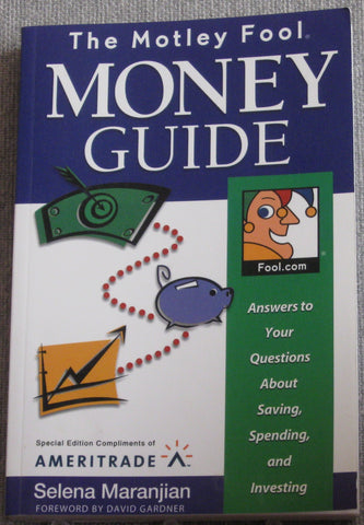 The Motley Fool Money Guide, Answers to your Questions about Saving, Spending, and Investing [Paperback] Selena Maranjian - Wide World Maps & MORE!