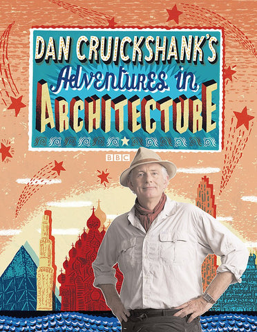 Adventures in Architecture Cruickshank, Dan - Wide World Maps & MORE!