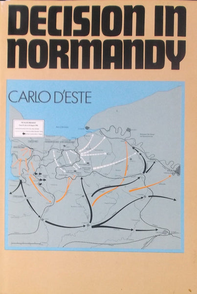 Decision in Normandy D'Este, Carlo - Wide World Maps & MORE!