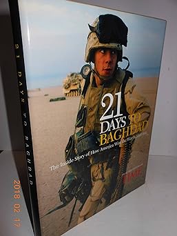 21 Days to Baghdad: The Inside Story of How America Won the War Against Iraq - Wide World Maps & MORE!