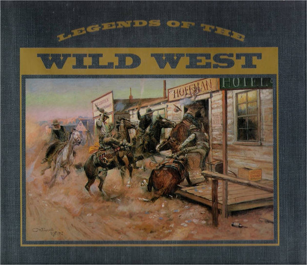 Legends of the Wild West [Hardcover] Crutchfield, James A., Bill O'Neal, & Dale L. Walk - Wide World Maps & MORE!