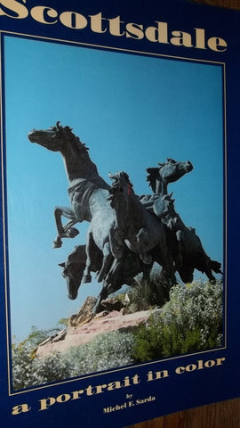 Scottsdale: A Portrait in Color [Hardcover] Michel F. Sarda - Wide World Maps & MORE!