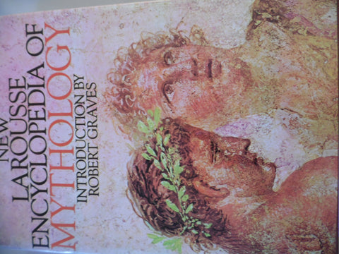 New Larousse Encyclopedia of Mythology Guirand, Felix