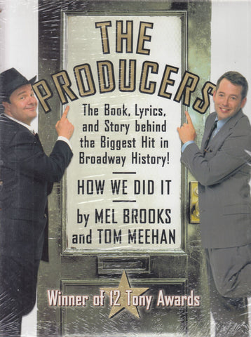 The Producers: The Book, Lyrics, and Story Behind the Biggest Hit in Broadway History! Mel Brooks and Tom Meehan - Wide World Maps & MORE!