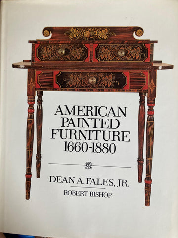 American Painted Furniture, 1660-1880: An Illustrated Survey of the Most Beautiful and Fascinating American Antiques Fales Jr., Dean A. - Wide World Maps & MORE!