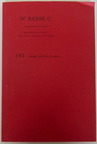 Catalogue # 143, Rare Americana [Paperback] Wm. Reese Co. - Wide World Maps & MORE!