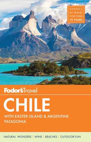 Fodor's Chile: with Easter Island & Patagonia (Travel Guide) Fodor's Travel Guides