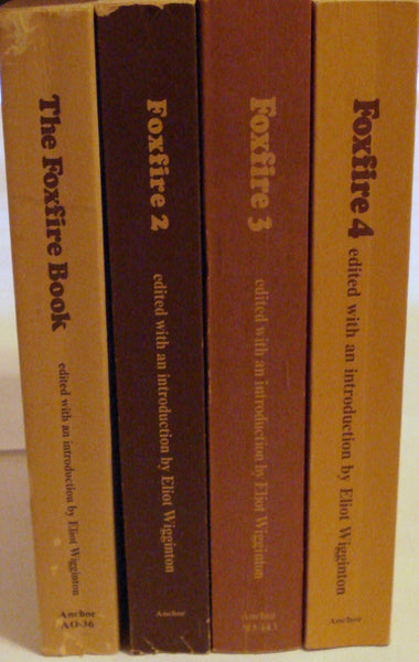 Foxfire Four Volume Set: Foxfire Book, Vol. 2, Vol. 3 and Vol.4 [Paperback] Foxfire, Inc. and Elliot Wiggington - Wide World Maps & MORE!
