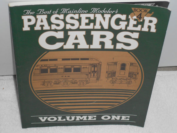 The Best of Mainline Modeler's Passenger Cars, Volume One, Book 4 [Paperback] Various and Photographs - Wide World Maps & MORE!