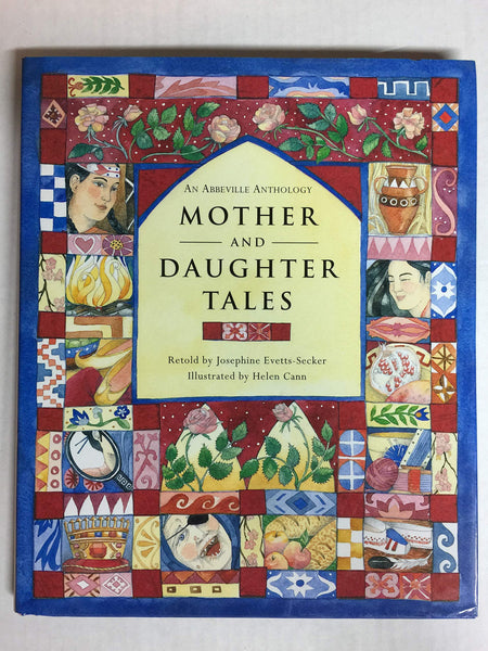 Mother and Daughter Tales (Abbeville Anthology) [Hardcover] Evetts-Secker, Josephine and Cann, Helen