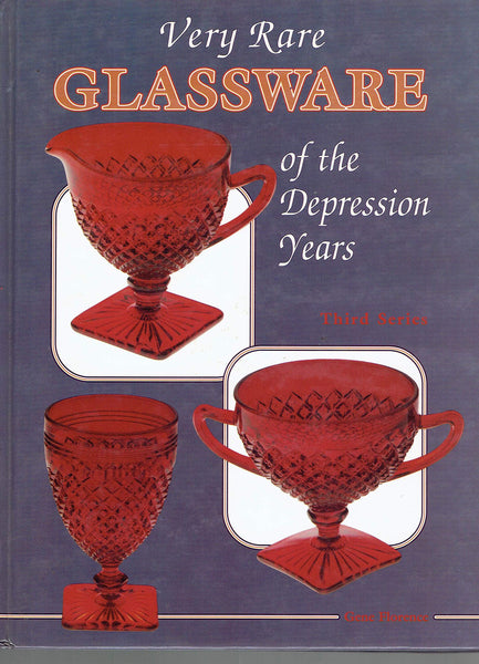 Very Rare Glassware of the Depression Years, Third Series Gene Florence - Wide World Maps & MORE!