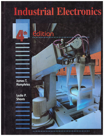 Industrial Electronics Humphries, James T. and Sheets, Leslie P. - Wide World Maps & MORE!