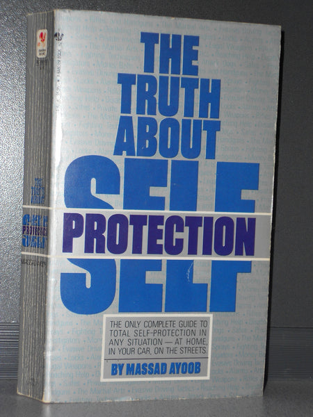 The Truth About Self Protection Ayoob, Massad - Wide World Maps & MORE!