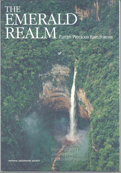 The Emerald Realm: Earth's Precious Rain Forests National Geographic Society and Color Photographs - Wide World Maps & MORE!