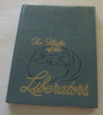 Flight of the Liberators: The Story of the Four Hundred and Fifty-Fourth Bombardment Group Barker, John - Wide World Maps & MORE!