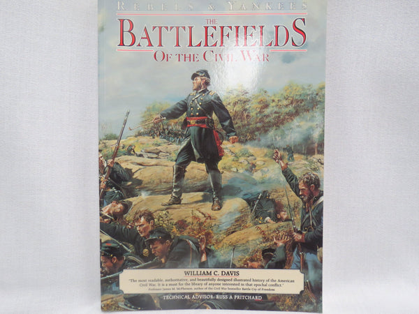 The Battlefields of the Civil War: Rebels and Yankees William C. Davis and Russ A. Pritchard - Wide World Maps & MORE!