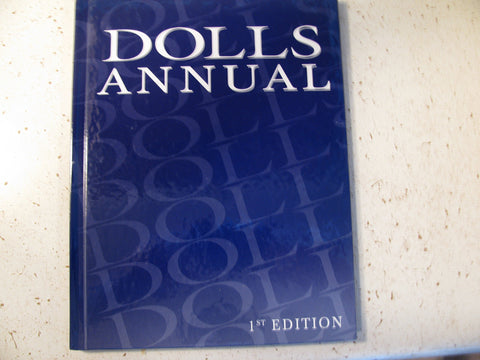 dolls annual 1st. edition [Hardcover] unknown author - Wide World Maps & MORE!