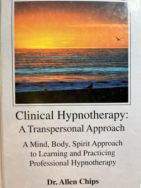 Clinical Hypnotherapy: A Transpersonal Approach Chips, Allen S. - Wide World Maps & MORE!