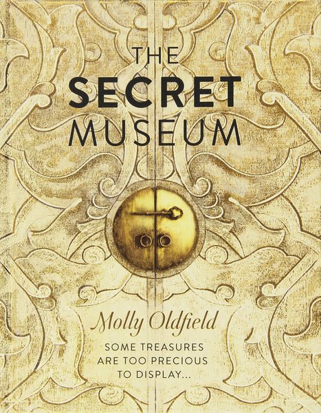 The Secret Museum: Some Treasures Are Too Precious to Display... Oldfield, Molly - Wide World Maps & MORE!