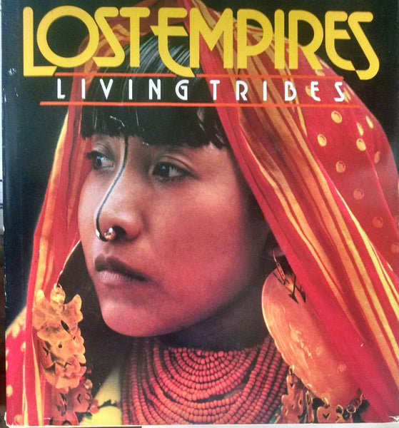 Lost Empires: Living Tribes [Hardcover] Bennett, Ross S. - Wide World Maps & MORE!