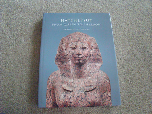 Hatshepsut: From Queen to Pharaoh (Metropolitan Museum of Art Series) Roehrig, Catharine H.; Dreyfus, Reneé and Keller, Cathleen A. - Wide World Maps & MORE!