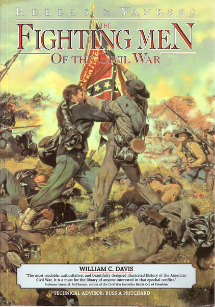 Rebels and Yankees: Fighting Men of the Civil War, The Battlefields of the Civil War, The Commanders of the Civil War (3 Books Set) [Paperback] unknown author - Wide World Maps & MORE!