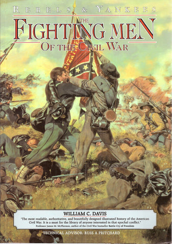 Rebels and Yankees: Fighting Men of the Civil War, The Battlefields of the Civil War, The Commanders of the Civil War (3 Books Set) [Paperback] unknown author - Wide World Maps & MORE!