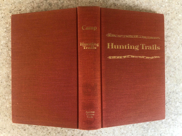 Hunting trails; a sportsman's treasury [Hardcover] camp, raymond - Wide World Maps & MORE!