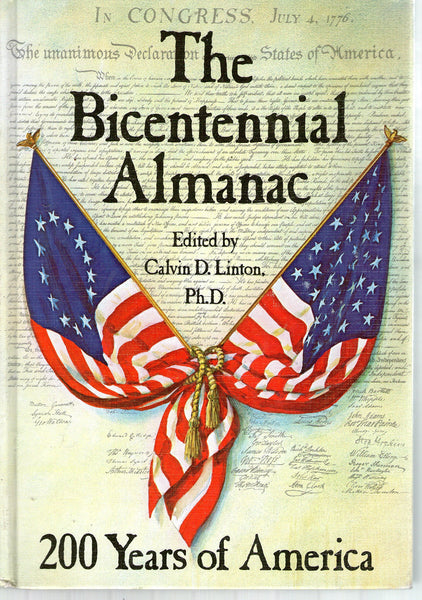 The Bicentennial Almanac: 200 Years of America, 1776-1976 Calvin D. Linton and Walter A. Payne - Wide World Maps & MORE!