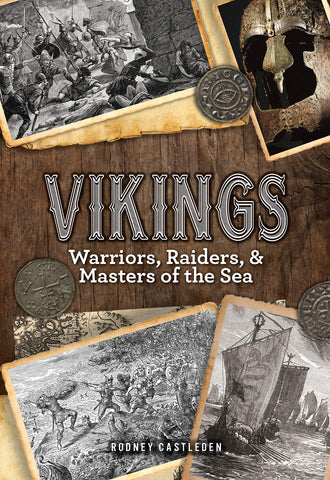 Vikings: Warriors, Raiders, and Masters of the Sea (Volume 29) (Oxford People, 29) Castleden, Rodney - Wide World Maps & MORE!
