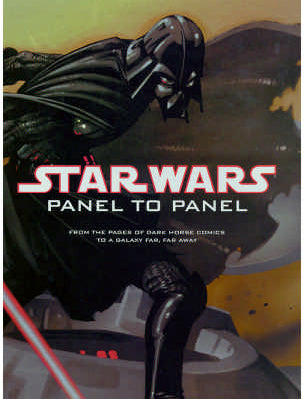 Panel to Panel: From the Pages of Dark Horse Comics to a Galaxy Far, Far Away (Star Wars) - Wide World Maps & MORE!