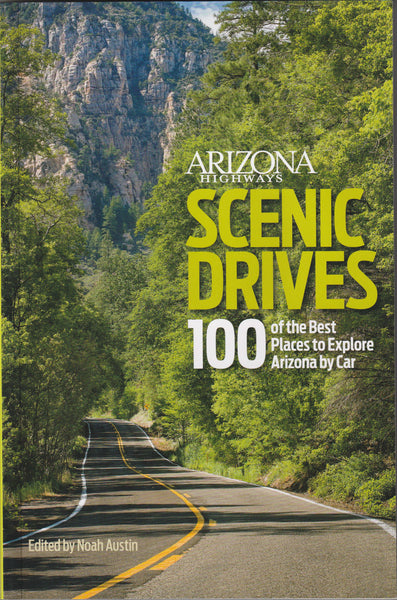 Scenic Drives: 100 of the Best Places to Explore Arizona by Car - Wide World Maps & MORE!