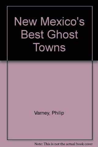 New Mexico's Best Ghost Towns - Wide World Maps & MORE!