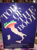 Top of the Boot An Invitation to Northern Italy - Wide World Maps & MORE! - Book - Wide World Maps & MORE! - Wide World Maps & MORE!