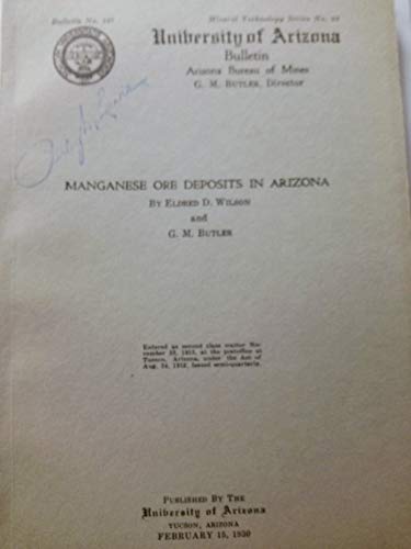 Manganese Ore Deposits in Arizona, 1930, UA Bulletin, Annual Review Series No. 1, Volume 127 : 107 pages with illustrations. - Wide World Maps & MORE! - Book - Wide World Maps & MORE! - Wide World Maps & MORE!