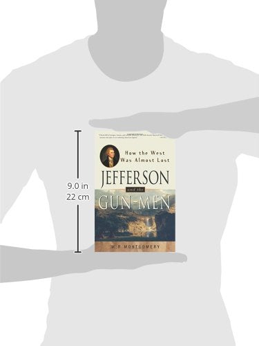 Jefferson and the Gun-Men: How the West Was Almost Lost (It Happened in) - Wide World Maps & MORE!