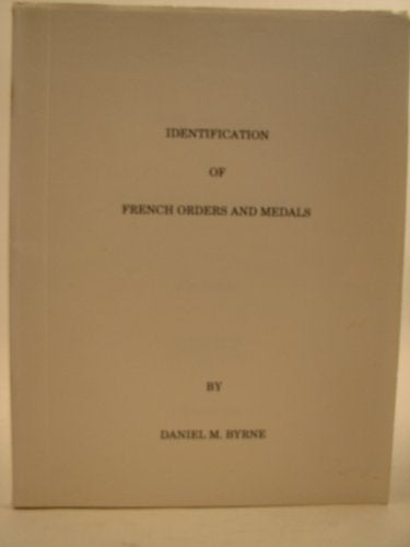 Identification of French Orders and Medals - Wide World Maps & MORE! - Book - Wide World Maps & MORE! - Wide World Maps & MORE!