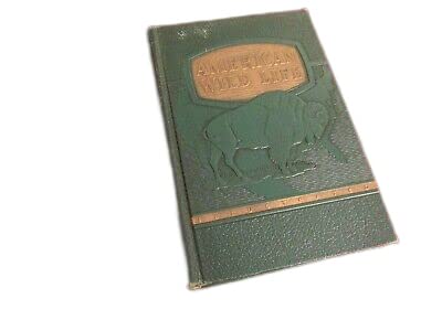 Antique Rare American Wild Life Illustrated (1940) Color photography by Austin Baylitts [Hardcover] Unknown [Hardcover] Unknown - Wide World Maps & MORE!