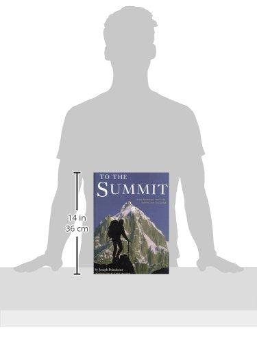 To the Summit: Fifty Mountains that Lure, Inspire and Challenge - Wide World Maps & MORE!