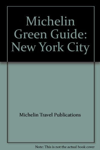 Michelin Green Guide: New York City - Wide World Maps & MORE! - Book - Wide World Maps & MORE! - Wide World Maps & MORE!