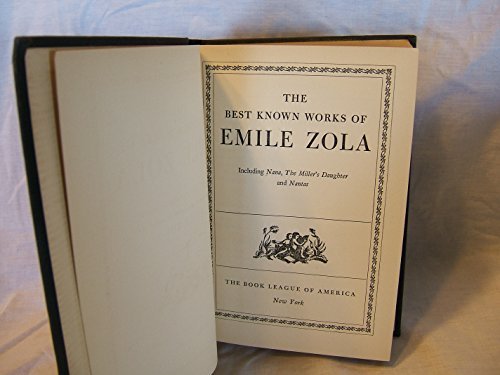BEST KNOWN WORKS OF EMILE ZOLA Including Nana, the Miller's Daughter and Nantas - Wide World Maps & MORE!