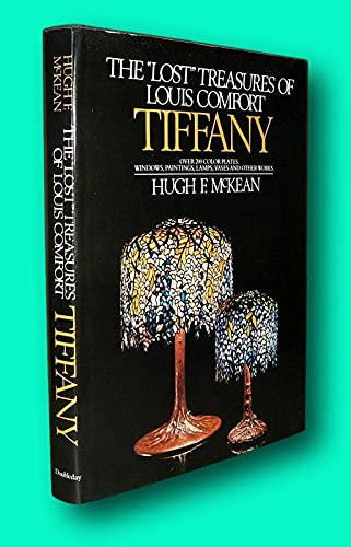 Rare Hugh McKean / THE LOST TREASURES OF LOUIS COMFORT TIFFANY 1st Edition 1981 - Wide World Maps & MORE!