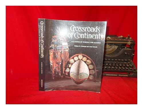 Crossroads of Continents: Cultures of Siberia and Alaska - Wide World Maps & MORE! - Book - Wide World Maps & MORE! - Wide World Maps & MORE!