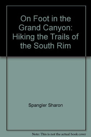 On Foot in the Grand Canyon: Hiking the Trails of the South Rim (The Pruett Series) - Wide World Maps & MORE! - Book - Brand: Westwinds Press - Wide World Maps & MORE!