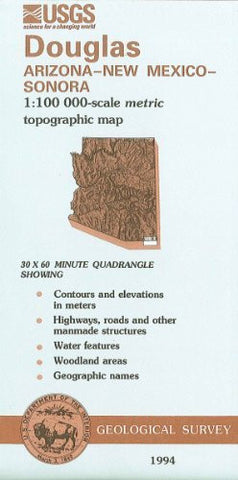 Douglas, Arizona--New Mexico--Sonora : 1:100 000-scale metric topographic map : 30 x 60 minute series (topographic) (SuDoc I 19.110:31109-A 1-TM-100/994) - Wide World Maps & MORE!