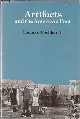 Artifacts and the American Past - Wide World Maps & MORE! - Book - Amer Assn for State & Local - Wide World Maps & MORE!